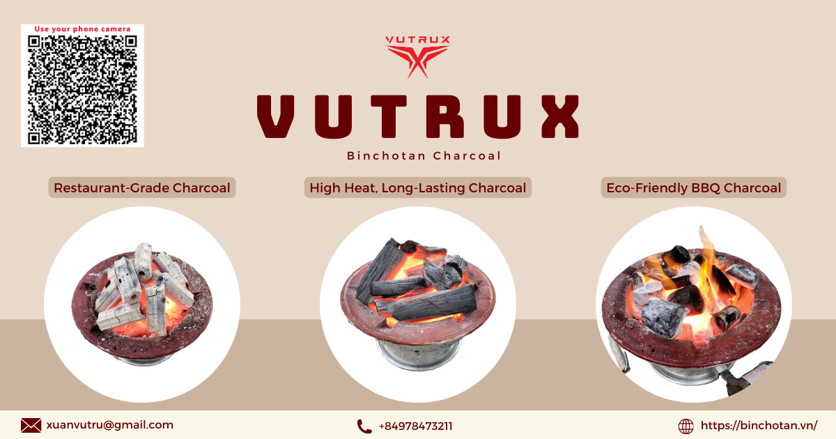 VUTRUX – Premium charcoal supplier providing restaurant-grade charcoal, high heat long-lasting charcoal, eco-friendly BBQ charcoal, and wholesale Binchotan charcoal for restaurants, BBQ shops, families, and campers.